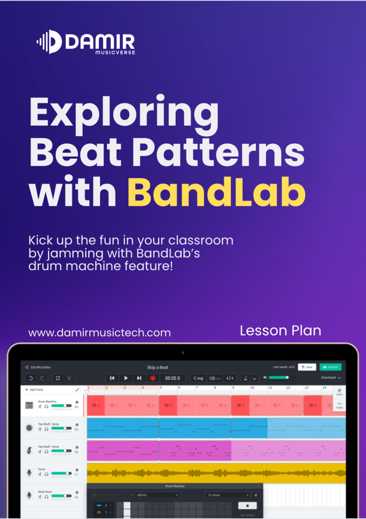 A purple and blue gradient cover titled "Exploring Beat Patterns with BandLab" with the Damir Musicverse logo at the top. The subtitle reads, "Kick up the fun in your classroom by jamming with BandLab’s drum machine feature!" At the bottom is a screenshot of a laptop screen displaying BandLab’s music editing interface with colorful tracks. The footer includes the website "www.damirmusictech.com" on the left and "Lesson Plan" on the right.